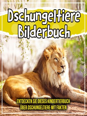 cover image of Dschungeltiere Bilderbuch